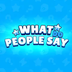 Скачать Взломанная What do People Say на Андроид (Все уровни разблокированы)