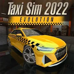 Скачать Taxi Sim 2022 Evolution Взлом (много денег) на Андроид бесплатно