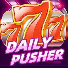Скачать Взломанная Daily Pusher Slots 777 (Много денег) на Андроид бесплатно