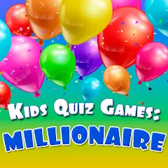 Скачать Kids Quiz Games: Millionaire Взлом (Все вопросы открыты) на Андроид бесплатно