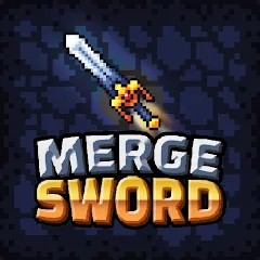 Скачать Взломанная Merge Sword :Idle Merged Sword на андроид (Много денег) бесплатно
